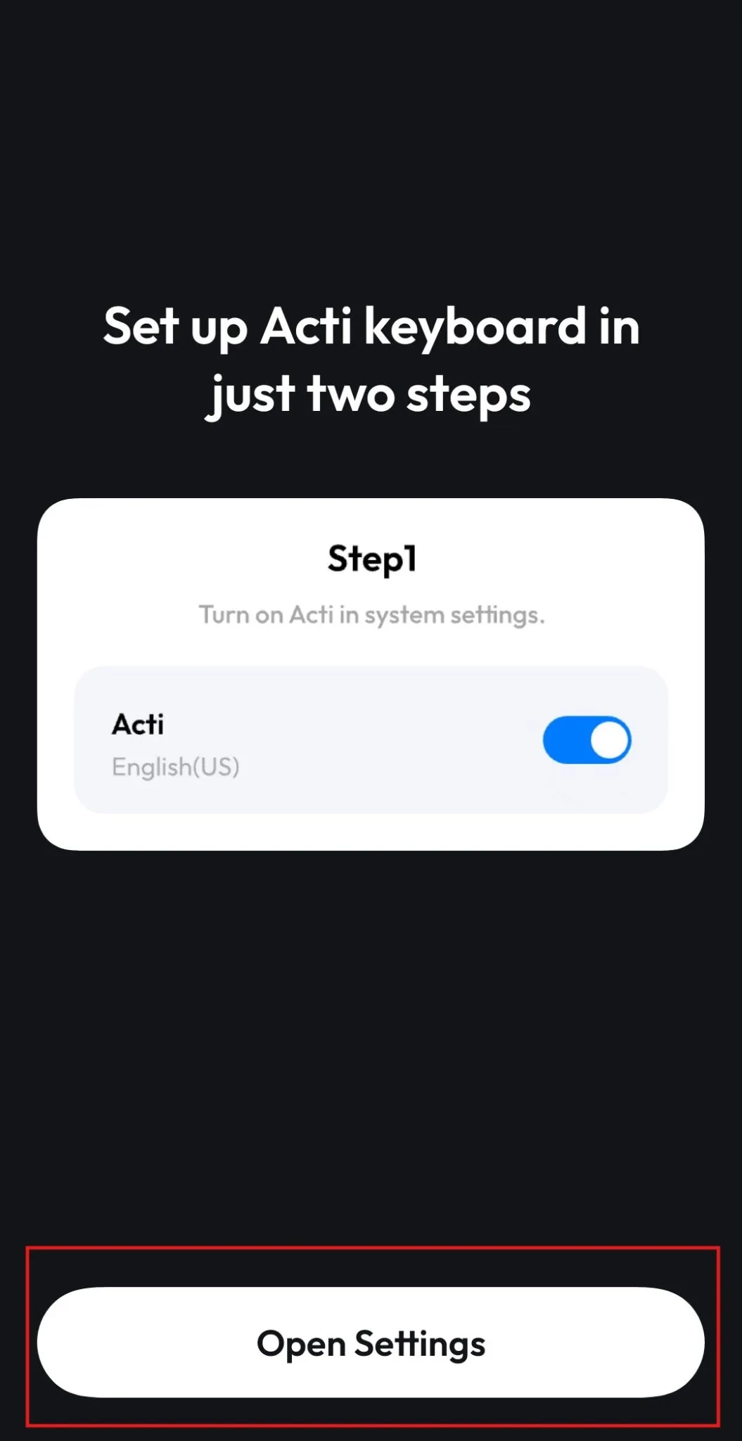Acti setup screen: Step 1, turn on Acti in system settings, with an Open Settings button